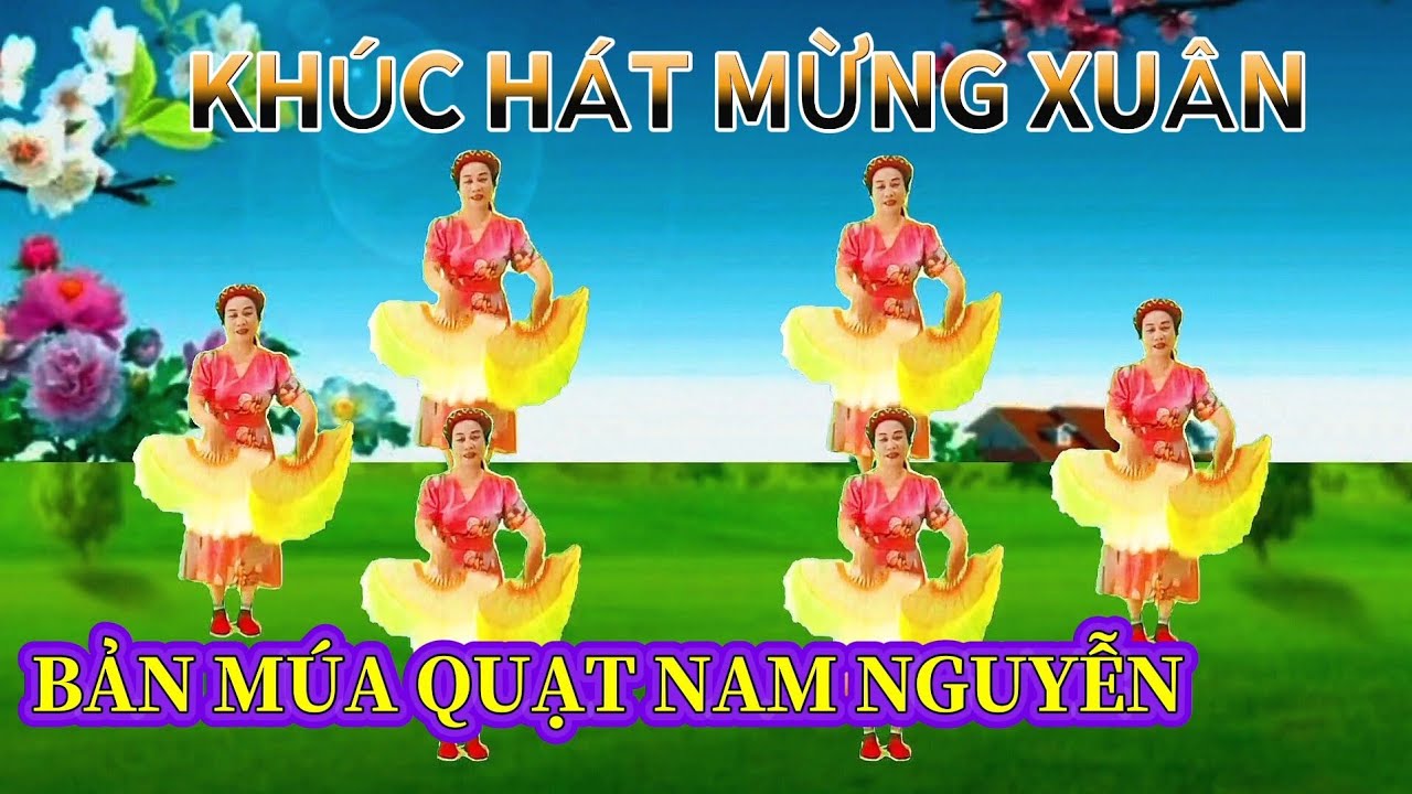 Khúc hát mừng xuân,múa chèo dân vũ Nam Nguyễn 