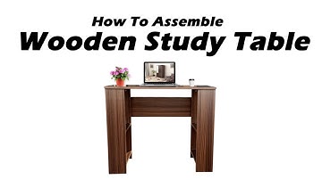 How To Assemble Wooden Study Table I Assembling Video I MONTAGE I DMS Design
