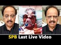 Spb emotional last live from hospital about health  sp balasubrahmanyam last