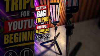 Subton Big Tripod for YouTube Beginners