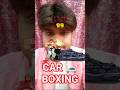 #shorts CAR 🚗 BOXING DK DILDAR #car