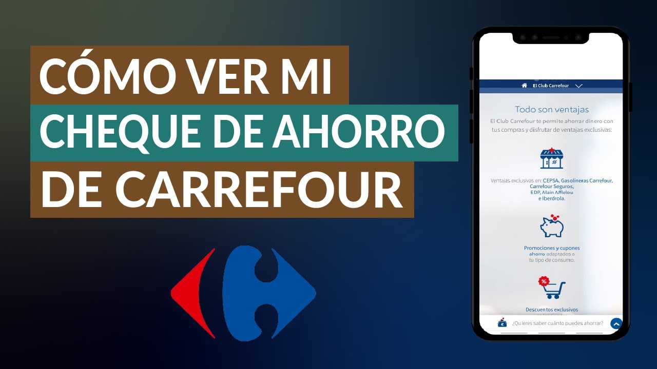 Cómo ver mi Cheque Ahorro de en Club Carrefour ¡Muy -