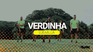 Verdinha - Ludmilla | BOOM Dance (Coreografia Oficial)