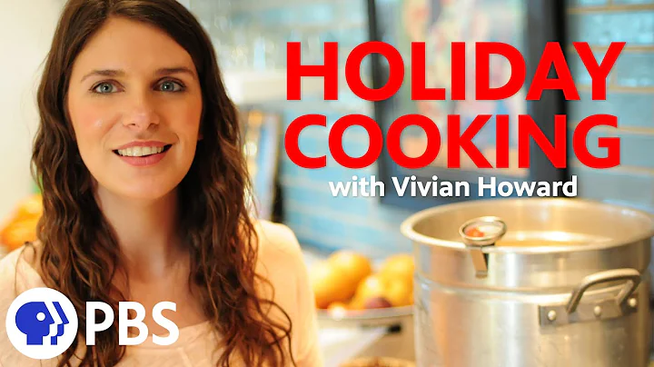 Holiday Cooking with PBS Star Vivian Howard | PBS ...