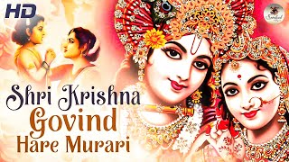 SHRI KRISHNA GOVIND HARE MURARI ~ VERY BEAUTIFUL SONG ~ POPULAR SHRI KRISHNA BHAJAN