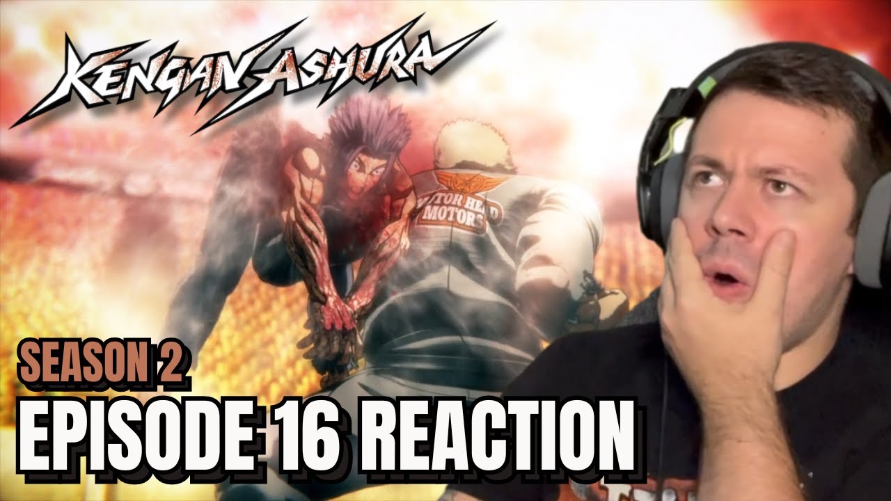 Kengan Ashura Season 2 Episode 16 Reaction!! | "Culmination" - YouTube