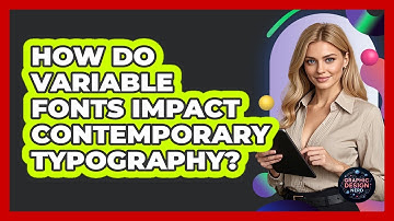 How Do Variable Fonts Impact Contemporary Typography?