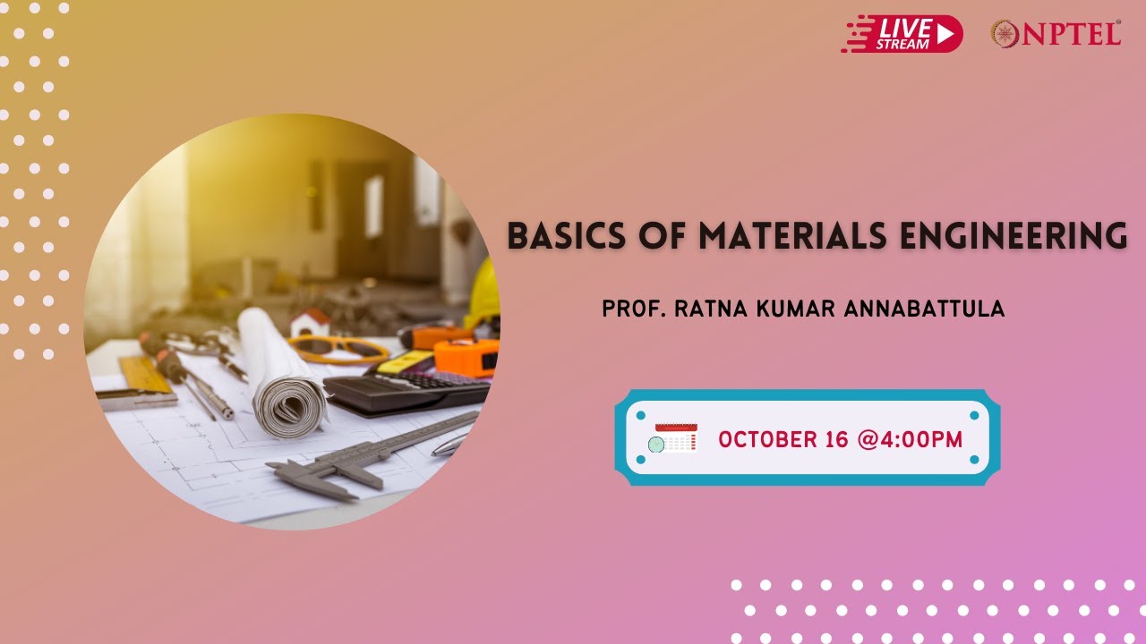 LIVE - Basics of Materials Engineering - YouTube