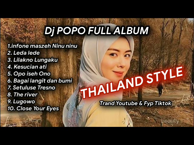 Dj POPO FULL ALBUM TERBARU - THAILAND STYLE | INFONE MASZEH | LEDA LEDE | KESUCIAN ATI | Tranding ❗ class=