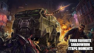 Your Favorite Shadowrun TTRPG Moments
