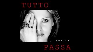 Rosita - Tutto passa (Official Video)