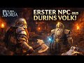 „Der ERSTE NPC aus Durins Volk… und er verändert alles!“ #8