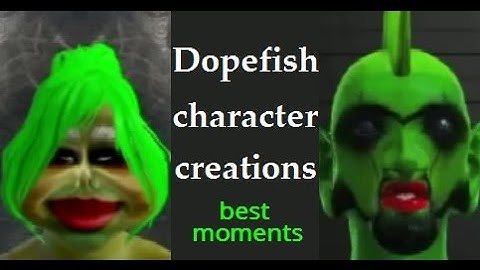 Dopefish Character Creations (part 2)