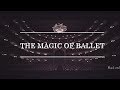 The Magic Of Ballet | Multifandom