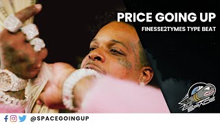 Finesse2tymes x MoneyBagg Yo Type Beat | "Price Going Up"