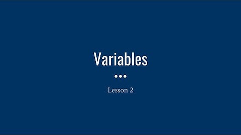 Video 2: Python Variables