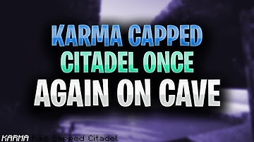 KARMA CAPPED CITADEL AGAIN? | CavePvP HCF