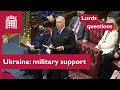 Ukraine military support: Lords quizzes government decisions and actions  | 25 January 2021