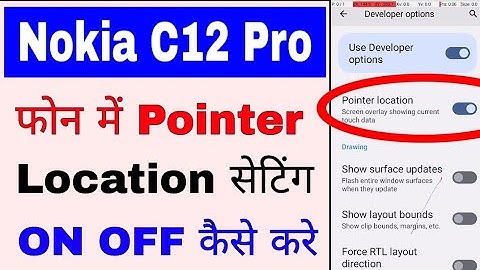 how to turn on pointer location setting in Nokia C12 pro।। Nokia C12 pro me pointer location on off