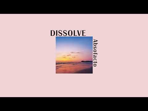 DISSOLVE (by Absofacto) | NITESHIFT (Thaisub) (lyrics)
