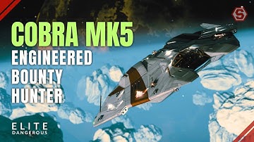 Cobra Mk 5 Bounty Hunter Build - Engineering - Elite Dangerous