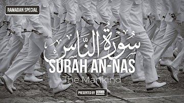 114) Surah An-Nas سورة الناس - RAMADAN SPECIAL - Talha Academy Live