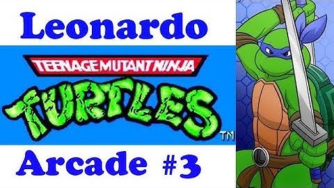 Teenage Mutant Ninja Turtles Arcade Leonardo Ep. 3 Chapter 3 - Let
