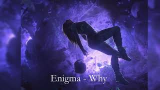 Enigma - Why (ExBlack Remix) Resimi