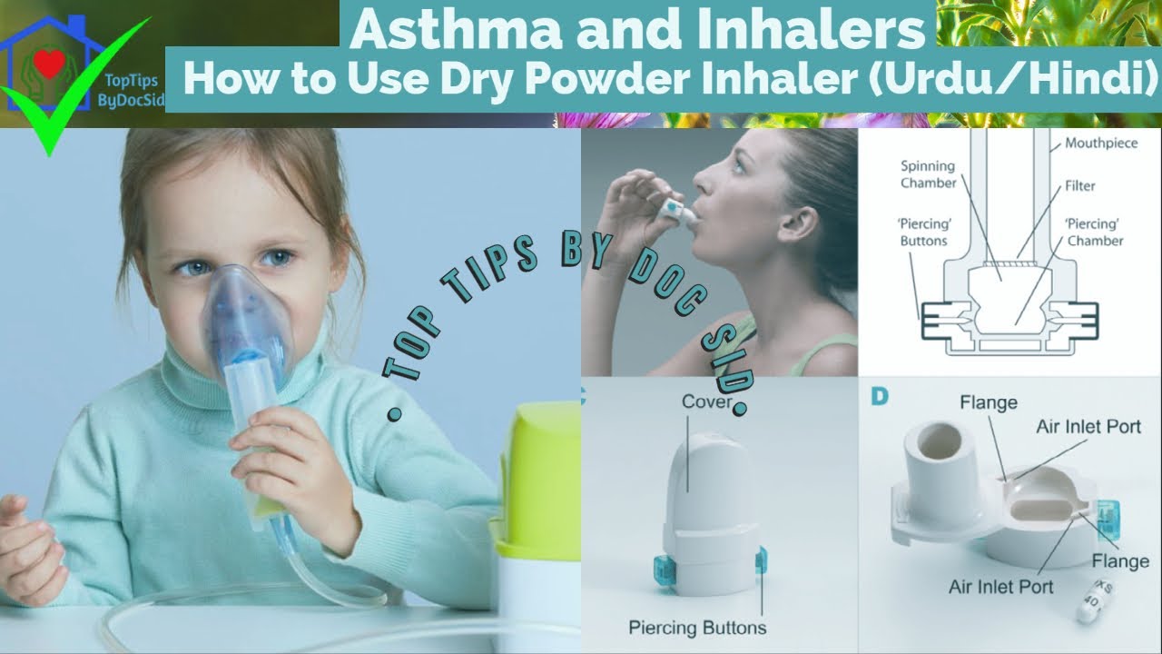 Asthma and Inhalers Dry Powder Inhaler Use How to Use Dry Powder