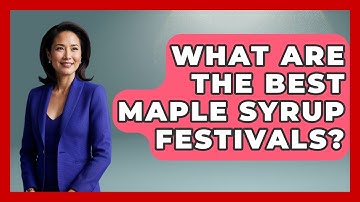 What Are The Best Maple Syrup Festivals? - The Midwest Guru