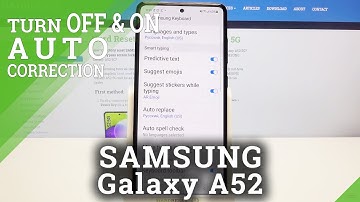 How to Find Auto-correction Settings on SAMSUNG Galaxy A52 – Auto-correction Options