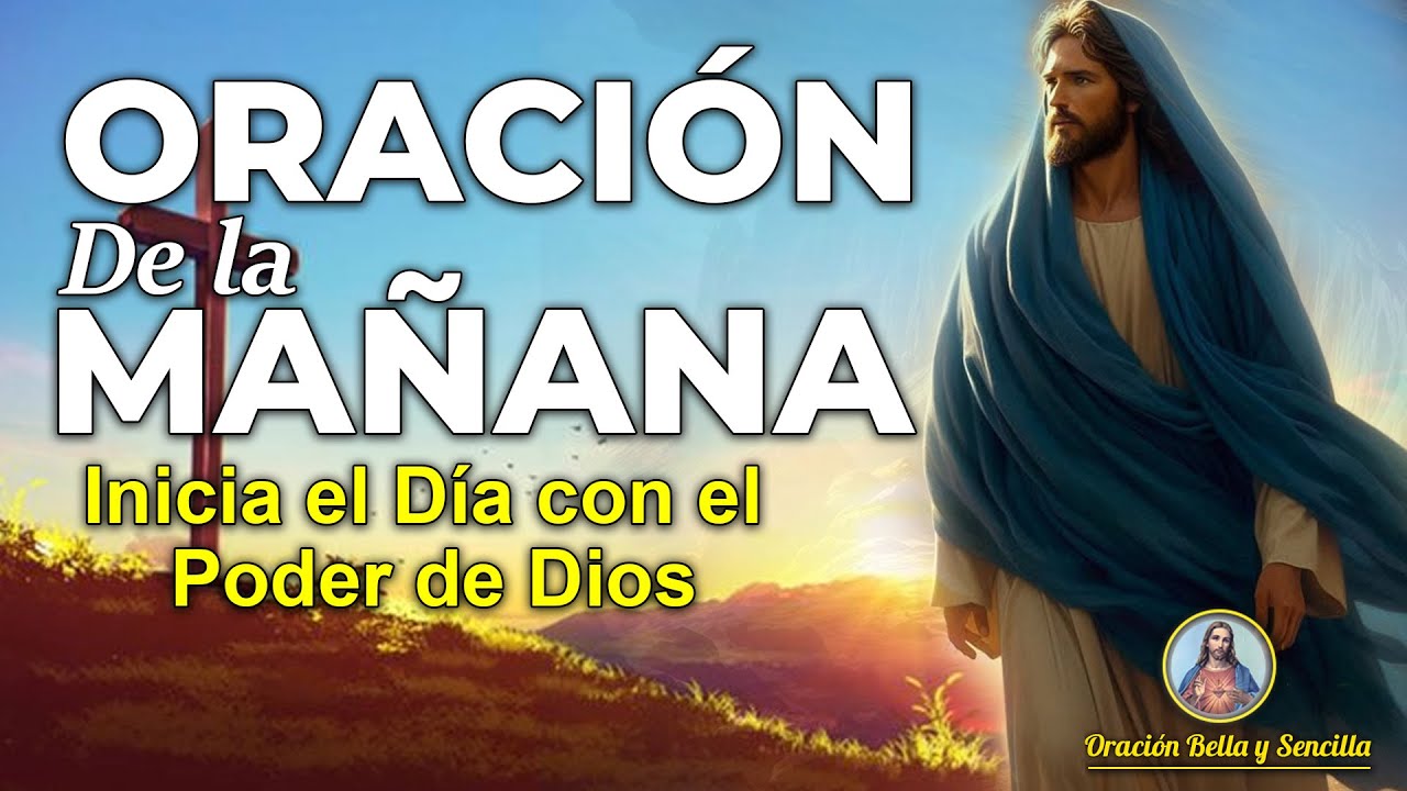Inicia el Día con el Poder de Dios | Oración Matutina De Hoy Jueves 06 ...