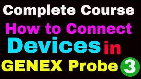 3  How to Connect Devices in Genux Probe