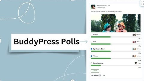 BuddyPress Polls: Quick Start Guide for Your WordPress Social Community