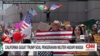 Thumbnail for California Gugat Trump Soal Pengerahan Militer Hadapi Massa