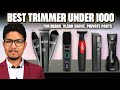 Best Trimmer Under 1000 | Best Trimmer for Private Parts Male | Trimmer for Beard and Clean Shave