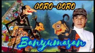 GORO-GORO BANYUMASAN DALANG SUGINO SISWOCARITO