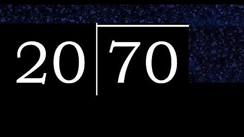 Divide 70 by 20 ,  decimal result  . Division with 2 Digit Divisors . How to do