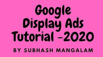 Google Display Ads Tutorial - Create Google Display Network Advertising Campaigns for Branding