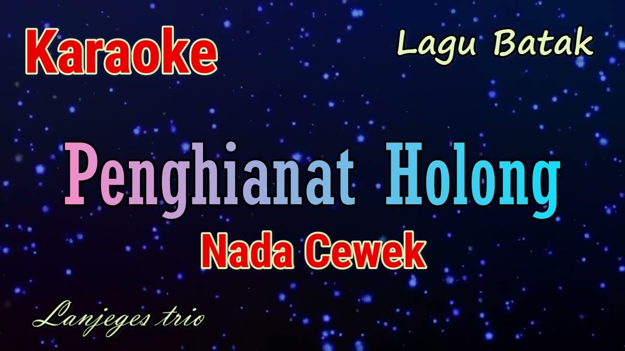 Karaoke : Penghianat Holong (Nada Cewek)