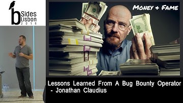 BSides Lisbon 2016 - Lessons Learned from a Bug Bounty Operator by Jonathan Claudius