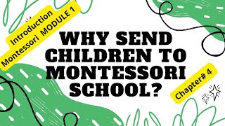 Introduction of Dr. Maria Montessori (Module 1 Chapter 4)