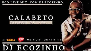 Calabeto - Best Of (Os maiores êxitos) Vol. I 2017 - Eco Live Mix Com Dj Ecozinho