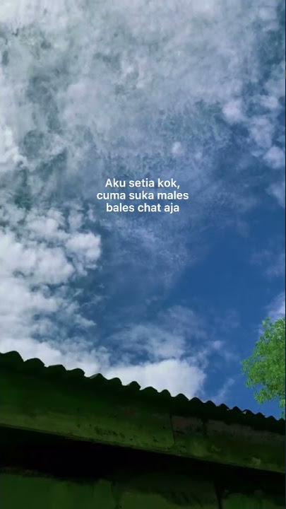 story wa 30 detik ak setia ll story wa 30 dtik mls bls chat ll story wa 30 dtik terbabru 2021