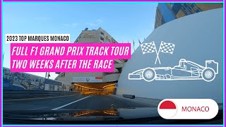 F1 Grand Prix Monaco | Full Tour Of The Whole Track At 2023 Top Marques Monaco Live 2 Weeks After
