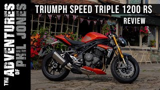 Triumph Speed Triple 1200 RS - Review by The Adventures of Phil Jones 10,260 views 9 months ago 22 minutes