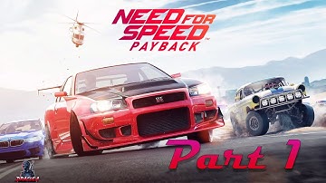 Need for Speed Payback Gameplay Walkthrough Part 1 - Fortune Valley (NFS Payback) Full Game