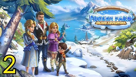 Frozen Farm: Island Adventure Gameplay Walkthrough Level 6-7 Part 2 (Ios.android) #gamingvideos