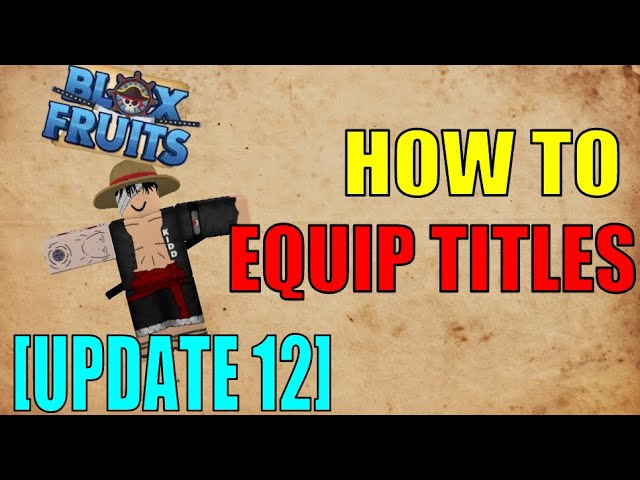 Roblox Blox fruits how to equip titles [UPDATE 12] 