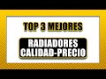 🔥 Top 3 ► RADIADORES ECONÓMICOS 🔥